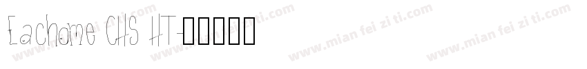 Eachome CHS HT字体转换